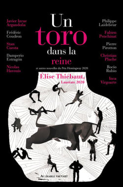 Un toro dans la reine - et autres nouvelles du Prix Hemingway