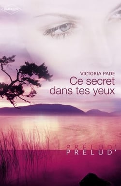 Ce secret dans tes yeux (Harlequin Prélud')