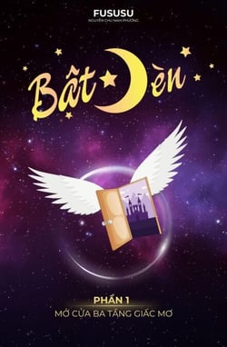 Bật Đèn: Phần 1 - Mở Cửa Ba Tầng Giấc Mơ - Bật Đèn, #1