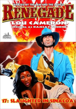 Renegade 17: Slaughter in Sinaloa - Renegade - Captain Gringo Western, #17