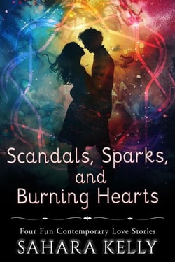 Scandals, Sparks, and Burning Hearts