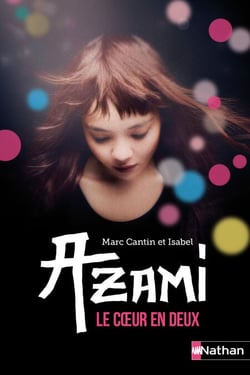 Azami, le coeur en deux - Le coeur en deux