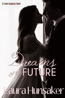 Dreams of the Future - Fatal Instincts, #2.5