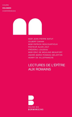 Lectures de l'Epître aux Romains - Colloque de la faculté Notre-Dame, 27 et 28 mars 2009