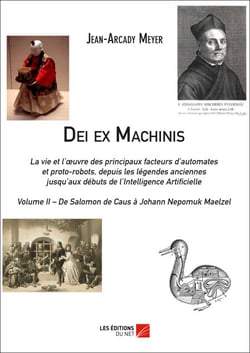 Dei ex Machinis - Volume II – De Salomon de Caus à Johann Nepomuk Maelzel