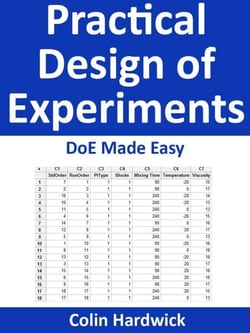Practical Design of Experiments - DoE Made Easy