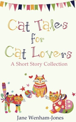 Cat Tales for Cat Lovers - A charming short story collection from the author of The Big Five O
