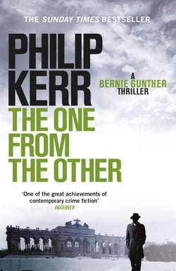 The One From The Other - Bernie Gunther Thriller 4