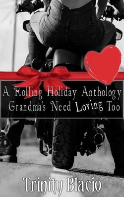 A Rolling Holiday Anthology - Grandmas Need Loving Too, #9