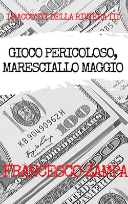 Gioco Pericoloso, Maresciallo Maggio! - I Racconti della Riviera, #3