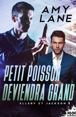 Petit poisson deviendra grand - Ellery et Jackson, T6