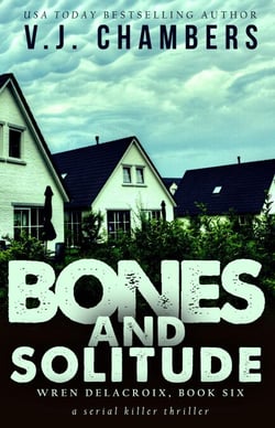 Bones and Solitude - Wren Delacroix, #6