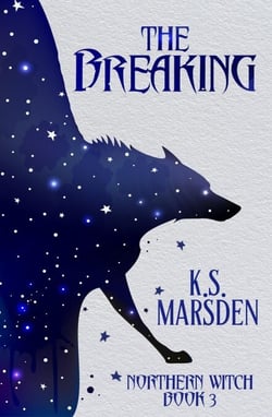 The Breaking (Northern Witch #3) - Northern Witch, #3