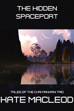 The Hidden Spaceport - Tales of the Chai Makhani Trio, #5