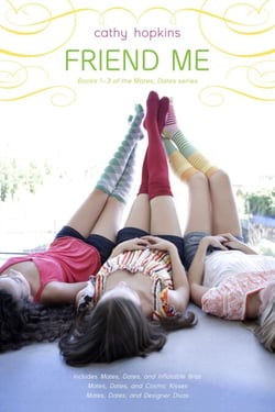 Friend Me - Mates, Dates, and Inflatable Bras; Mates, Dates, and Cosmic Kisses; Mates, Dates, and Designer Divas