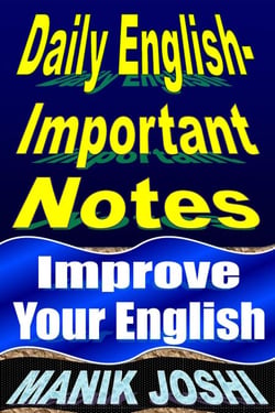 Daily English- Important Notes: Improve Your English - English Daily Use, #30