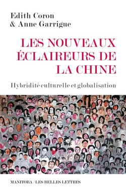 Les nouveaux éclaireurs de la Chine - Hybridité culturelle et globalisation