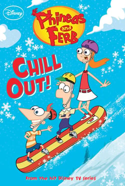 Phineas and Ferb: Chill Out!