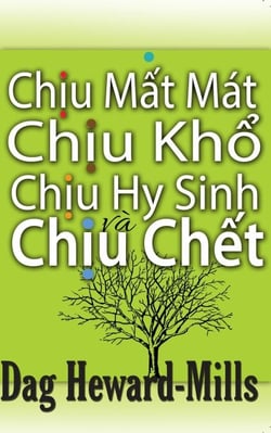 Chịu Mất Mát, Chịu Khổ, Chịu Hy Sinh và Chịu Chết
