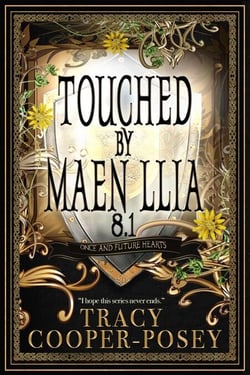 Touched by Maen Llia - Once and Future Hearts, #8.1