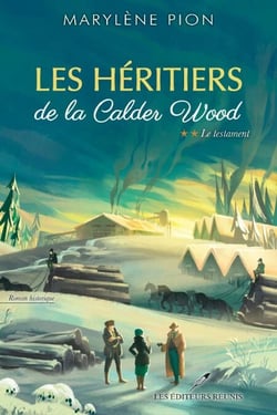 Le testament - Les héritiers de la Calder Wood