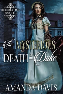 The Mysterious Death of the Duke - The Balfour Hotel, #3