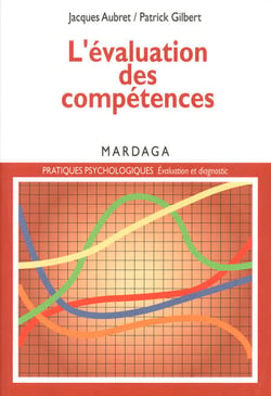 L'évaluation des compétences - Pour établir un diagnostic à caractère professionnel
