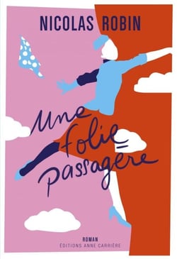 Une folie passagère