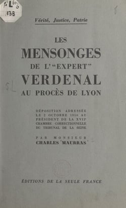 Les mensonges de « l'expert » Verdenal au procès de Lyon - Déposition adressée le 2 octobre 1950 au président de la XVIIe chambre correctionnelle du tribunal de la Seine