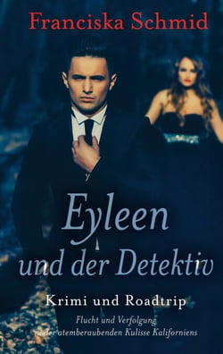 Eyleen und der Detektiv - Krimi und Roadtrip