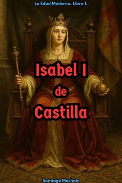 Isabel I de Castilla - La Edad Moderna, #1