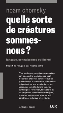 Quelle sorte de créatures sommes-nous? - Langage, connaissance et liberté