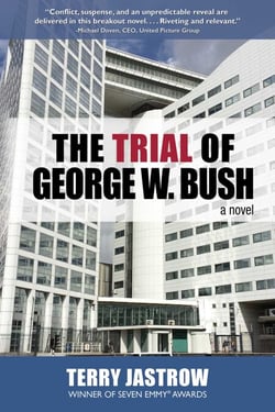 The Trial of George W. Bush - A Novel