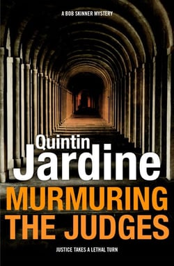 Murmuring the Judges (Bob Skinner series, Book 8) - A gang of ruthless killers stalk Edinburgh's streets
