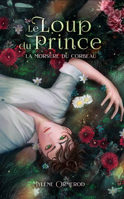 Le loup du prince - Tome 1 - La morsure du corbeau