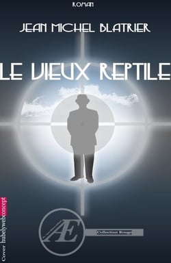 Le vieux reptile - Thriller et suspense