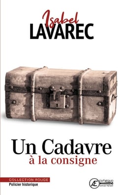 Un Cadavre à la consigne - Policier historique