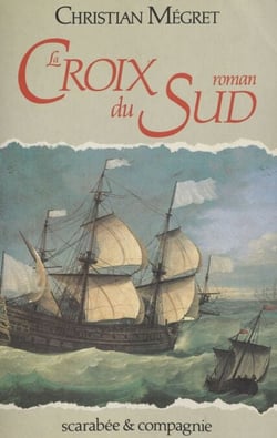 La croix du Sud - Roman
