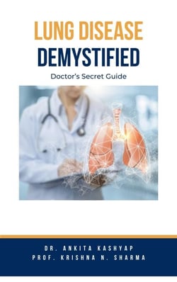 Lung Diseases Demystified: Doctor's Secret Guide