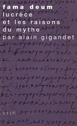 Fama deum - Lucrèce et les raisons du mythe