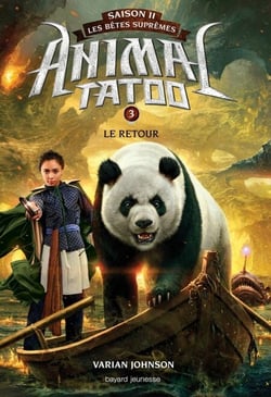Animal Tatoo saison 2 - Les bêtes suprêmes, Tome 03 - Le retour