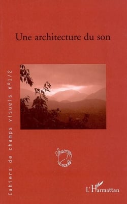 Une architecture du son - Cahiers n°1/2