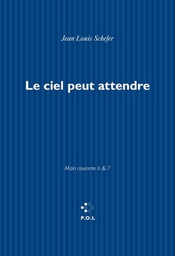 Main courante (Tomes VI, VII) - Le ciel peut attendre