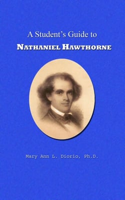 A Student's Guide to Nathaniel Hawthorne - Outstanding American Authors, #1