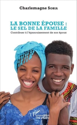 La bonne épouse : le sel de la famille - Contribuer à l'épanouissement de son époux