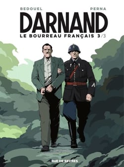 Darnand, le bourreau français - Tome 3