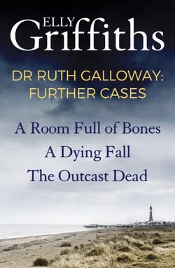 Dr Ruth Galloway: Further Cases - Follow Ruth and Nelson as they solve three gripping mysteries