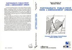 Partenariats public-privé dans l'aménagement urbain - Allemagne, USA, Espagne, Grande-Bretagne, Suède, Pays-Bas, France