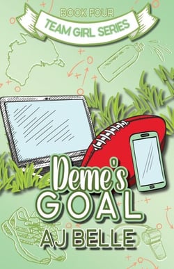 Deme's Goal: Team Girl, Book 4 - Team  Girl, #4