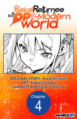 The Isekai Returnee is Too OP for the Modern World #004